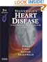 Braunwald's Heart Disease: A Textbook of Cardiovascular Medicine, Single Volume
