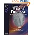 Braunwald's Heart Disease: A Textbook of Cardiovascular Medicine, Single Volume by Eugene Braunwald, Douglas P. Zipes, Peter Libby, and Robert Bonow
