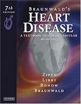 Braunwald's Heart Disease: A Textbook of Cardiovascular Medicine, Single Volume