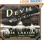 The Devil in the White City: Murder, Magic, and Madness at the Fair That Changed America