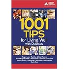 1001 Tips for Living Well With Diabetes by American Diabetes Association and American Diabetes Association