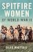 Spitfire Women of World War II
