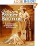 Our Own Sweet Sounds: A Celebration of Popular Music in Arkansas