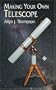 Making Your Own Telescope