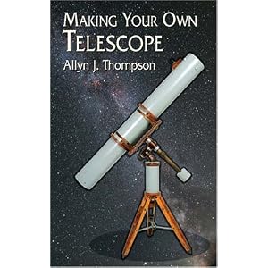 Making Your Own Telescope