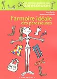 L\'armoire idéale des paresseuses