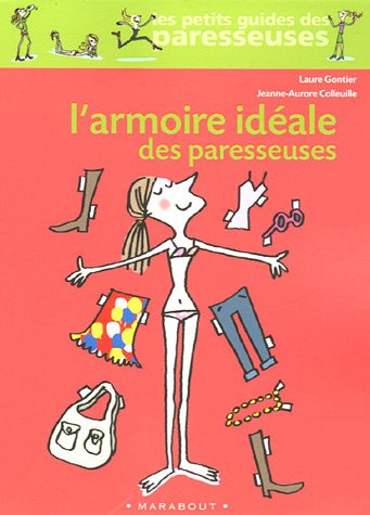 L armoire idéale des paresseuses