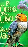 By Queen's Grace (Harlequin Historicals, 493)