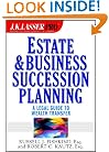 J.K. Lasser ProEstate and Business Succession Planning: A Legal Guide to Wealth Transfer