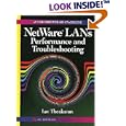 Netware Lans: Performance and Troubleshooting (Data... by Ian Theakston