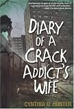 Diary Of A Crack Addict's Wife