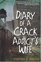Diary Of A Crack Addict's Wife