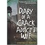 Diary of a Crack Addict's Wife