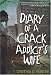 Diary of a Crack Addict's Wife