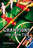 Champions f�r einen Tag - Bernhard Hagemann