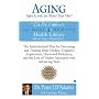 Aging: Fight It with the Blood Type Diet: The Individualized Plan for Preventing and Treating Brainimpairment, Hormonal Deficiency, and the Loss of Vi