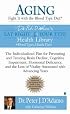 Aging: Fight it with the Blood Type Diet: The Individualized Plan for Preventing and Treating BrainImpairment, Hormonal Deficiency, and the Loss of VitalityAssociated with Advancing Years