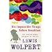Six Impossible Things Before Breakfast: The Evolutionary Origins of Belief