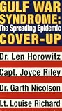 Gulf War Syndrome - The Spreading Epidemic Cover Up [VHS]
