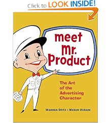 Meet Mr. Product: The Art of the Advertising Character