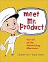 Meet Mr. Product: The Art of the Advertising Character