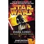 Dark Lord: The Rise of Darth Vader (Star Wars)