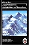 Guide des Alpes Valaisannes, volume 3...