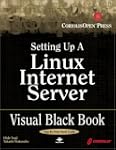 Setting Up a Linux Internet Server: V...