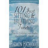 101 JUST SITTING and BREATHING TWEETS