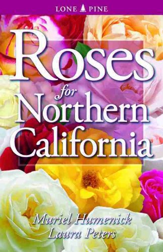 Roses for Northern California