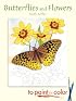 Butterflies and Flowers to Paint or Color