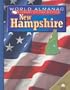 New Hampshire: The Granite State (World Almanac Library of the States)