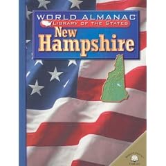 New Hampshire: The Granite State (World Almanac Library of the States)