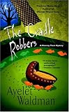 The Cradle Robbers (Mommy-Track Mysteries (Paperback))
