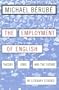 Employment of English: Theory, Jobs, and the Future of Literary Studies (Cultural Front)