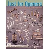 just for openers a guide to beer soda  other openers a schiffer book for collectors