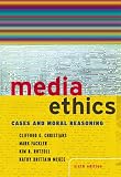 Media Ethics: Cases and Moral Reasoning