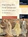 Exploring the New Testament: A Guide to the Letters & Revelation