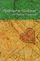 Girlfriend to Girlfriend: A Fertility Companion