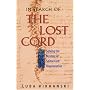 In Search of the Lost Cord: Solving the Mystery of Spinal Cord Regeneration