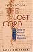 Book In Search of the Lost Cord: Solving the Mystery of Spinal Cord Regeneration