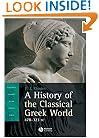 A History of the Classical Greek World, 478 - 323 BC (Blackwell History of the Ancient World)