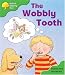 Oxford Reading Tree: Stage 2: More Storybooks: The Wobbly Tooth: Pack B (Oxford Reading Tree)