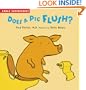 Does a Pig Flush? (Early Experiences)