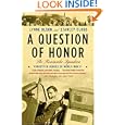 A Question of Honor: The Kosciuszko Squadron: Forgotten Heroes of World War II by Lynne Olson and Stanley Cloud