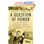 A Question of Honor: The Kosciuszko Squadron: Forgotten Heroes of World War II (Vintage)