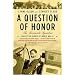 A Question of Honor: The Kosciuszko Squadron: Forgotten Heroes of World War II (Vintage)