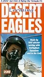 Leeming Desert Eagles: A pilot`s eye view of flying the Tornado F3 [1993] (Colour) [VHS]