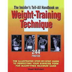 An Insider's Tell-All Handbook on Weight-training Technique