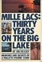 Mille Lacs: Thirty Years on the Big Lake : Memoirs and Secrets of a Walleye Fishing Guide